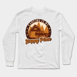 Camping Happy Place  P R t shirt Long Sleeve T-Shirt